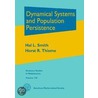 Dynamical Systems And Population Persistence door Horst R. Thieme