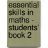 Essential Skills in Maths - Students' Book 2