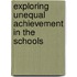 Exploring Unequal Achievement In The Schools