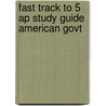 Fast Track to 5 Ap Study Guide American Govt door Wilson