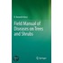 Field Manual of Diseases on Trees and Shrubs