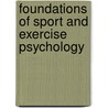 Foundations Of Sport And Exercise Psychology door Robert S. Weinberg