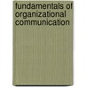 Fundamentals Of Organizational Communication by Pamela Shockley-Zalabak