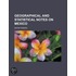 Geographical and Statistical Notes on Mexico