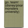 Go, Team! (Disney/Pixar Monsters University) door Random House Disney