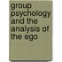 Group Psychology And The Analysis Of The Ego