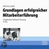 Grundlagen erfolgreicher Mitarbeiterf