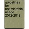 Guidelines for Antimicrobial Usage 2012-2013 door Cleveland Clinic
