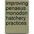 Improving Penaeus Monodon Hatchery Practices