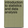 Introduction To Statistics And Data Analysis door Roxy Peck
