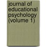 Journal of Educational Psychology (Volume 1) door American Psychological Association