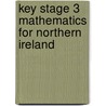 Key Stage 3 Mathematics For Northern Ireland door Bill Swan