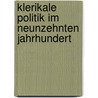 Klerikale Politik Im Neunzehnten Jahrhundert door Heinr. v. Sybel