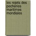 Les Rejets Des Pecheries Maritimes Mondiales