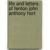 Life and Letters of Fenton John Anthony Hort door Fenton John Anthony Hort