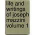 Life and Writings of Joseph Mazzini Volume 1