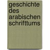 Geschichte des arabischen Schrifttums by F. Sezgin