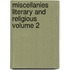 Miscellanies Literary and Religious Volume 2