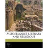 Miscellanies Literary and Religious Volume 2 door Christopher Wordsworth