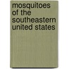 Mosquitoes of the Southeastern United States door Dr Nathan D. Burkett-Cadena