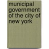 Municipal Government Of The City Of New York door Baker