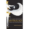 Mythology: Timeless Tales Of Gods And Heroes door Edith Hamilton