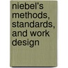 Niebel's Methods, Standards, and Work Design door Benjamin W. Niebel