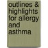 Outlines & Highlights For Allergy And Asthma