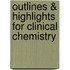 Outlines & Highlights For Clinical Chemistry