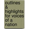 Outlines & Highlights For Voices Of A Nation door Cram101 Textbook Reviews