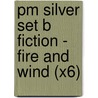 Pm Silver Set B Fiction - Fire And Wind (X6) by Edel Wignell