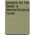 Prayers For The Dead: A Decker/Lazarus Novel