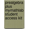 Prealgebra Plus MyMathLab Student Access Kit door Tom Carson