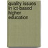 Quality Issues In Ict-Based Higher Education