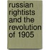 Russian Rightists And The Revolution Of 1905
