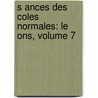 S Ances Des Coles Normales: Le Ons, Volume 7 door Pierre Simon De Laplace