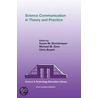 Science Communication In Theory And Practice door Susan M. Stocklmayer