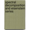 Spectral Decomposition And Eisenstein Series door J-.L. Waldspurger