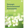 Strategic Environmental Assessment in Action door Riki Therivel