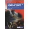 Strategic Management of Information Services door Shiela Corrall