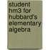 Student Hm3 for Hubbard's Elementary Algebra