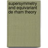 Supersymmetry and Equivariant De Rham Theory by Victor Guillemin