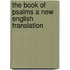 The Book Of Psalms A New English Translation