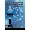 The Chemistry of Hydrocarbon Fuel Combustion by Walter R. May