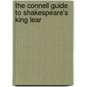 The Connell Guide to Shakespeare's King Lear door Valentin Cunningham