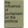 The Influence Of Puritanism On The Political door John Stephen Flynn