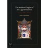 The Medieval Origins of the Legal Profession door James A. Brundage