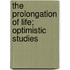 The Prolongation Of Life; Optimistic Studies