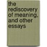 The Rediscovery of Meaning, and Other Essays