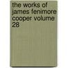 The Works of James Fenimore Cooper Volume 28 door James Fenimore Cooper